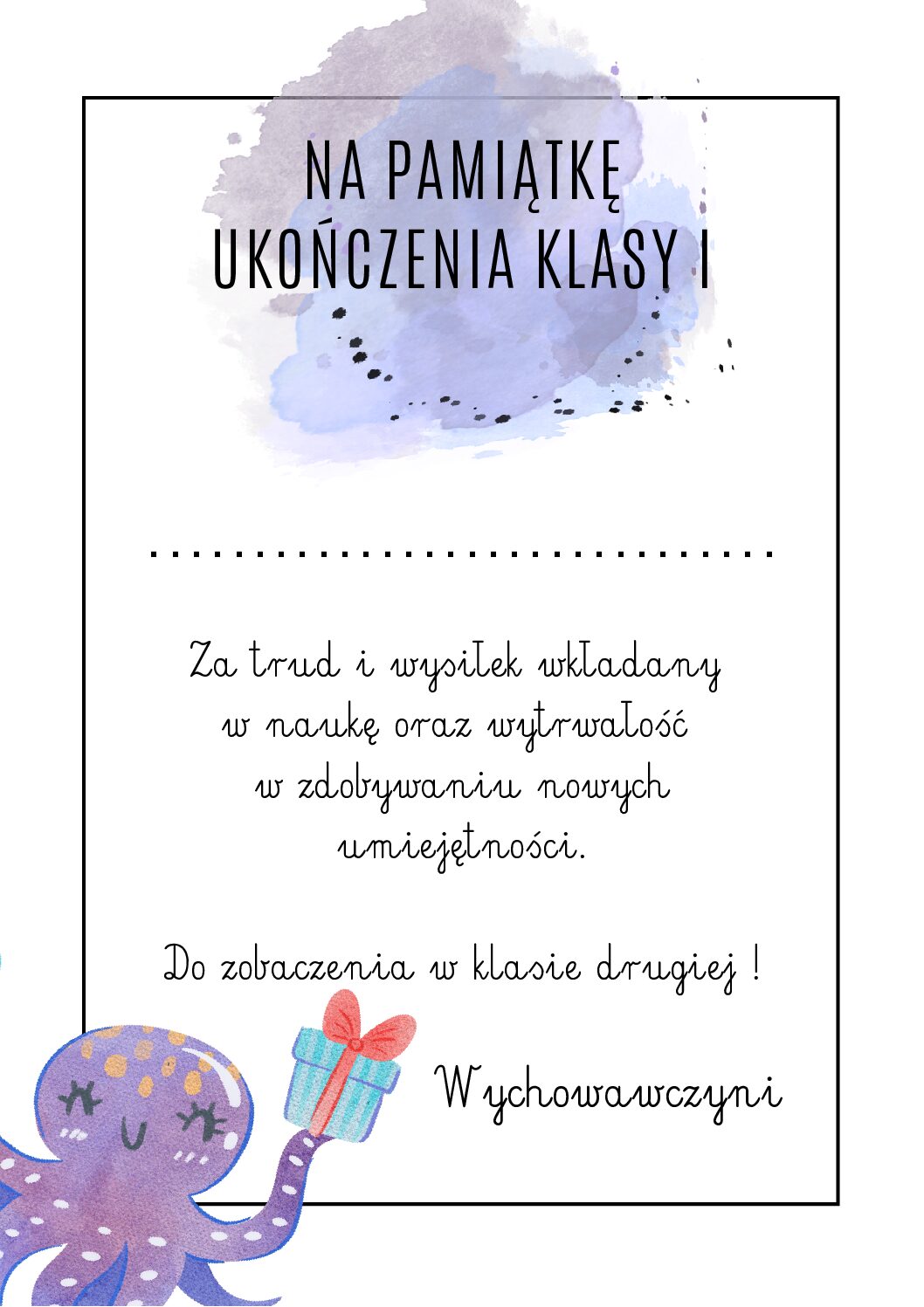 DYPLOM NA ZAKOŃCZENIE ROKU SZKOLNEGO- WZÓR OŚMIORNICA - 1